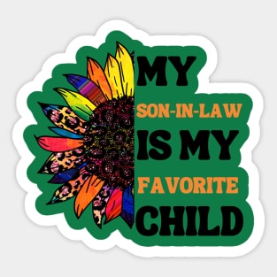 My Son In Law Is My Favorite Child Sticker